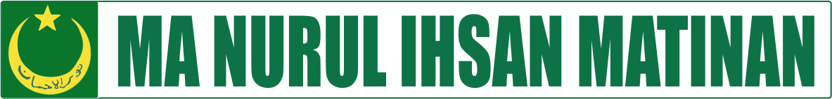 Madrasah Aliyah Nurul Ihsan Matinan